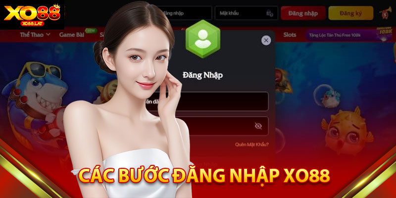 Các Bước Đăng Nhập XO88