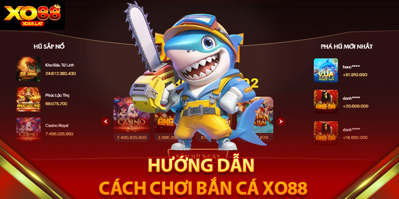 Hướng Dẫn Cách Chơi Bắn Cá XO88